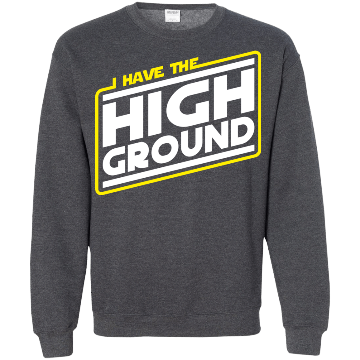 Sweatshirts Dark Heather / S I Have the High Ground Crewneck Sweatshirt