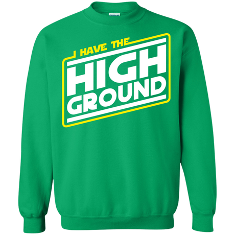 Sweatshirts Irish Green / S I Have the High Ground Crewneck Sweatshirt