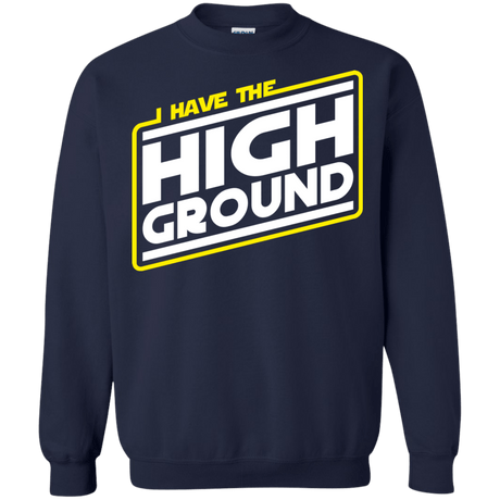 Sweatshirts Navy / S I Have the High Ground Crewneck Sweatshirt