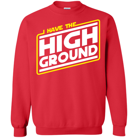 Sweatshirts Red / S I Have the High Ground Crewneck Sweatshirt