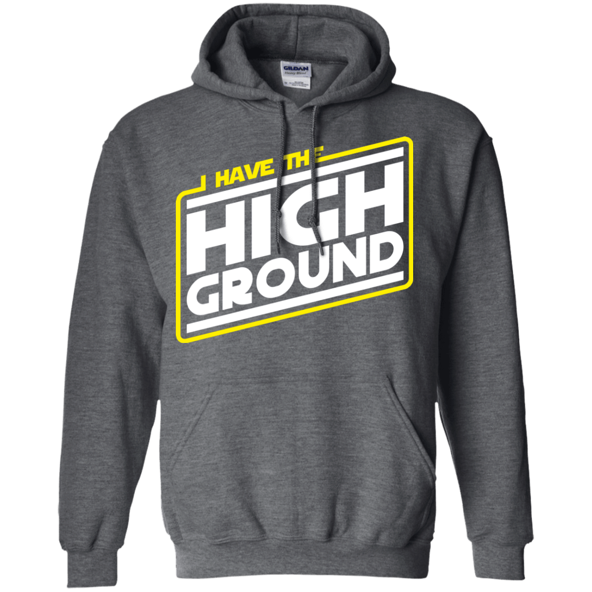 Sweatshirts Dark Heather / S I Have the High Ground Pullover Hoodie