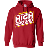Sweatshirts Red / S I Have the High Ground Pullover Hoodie