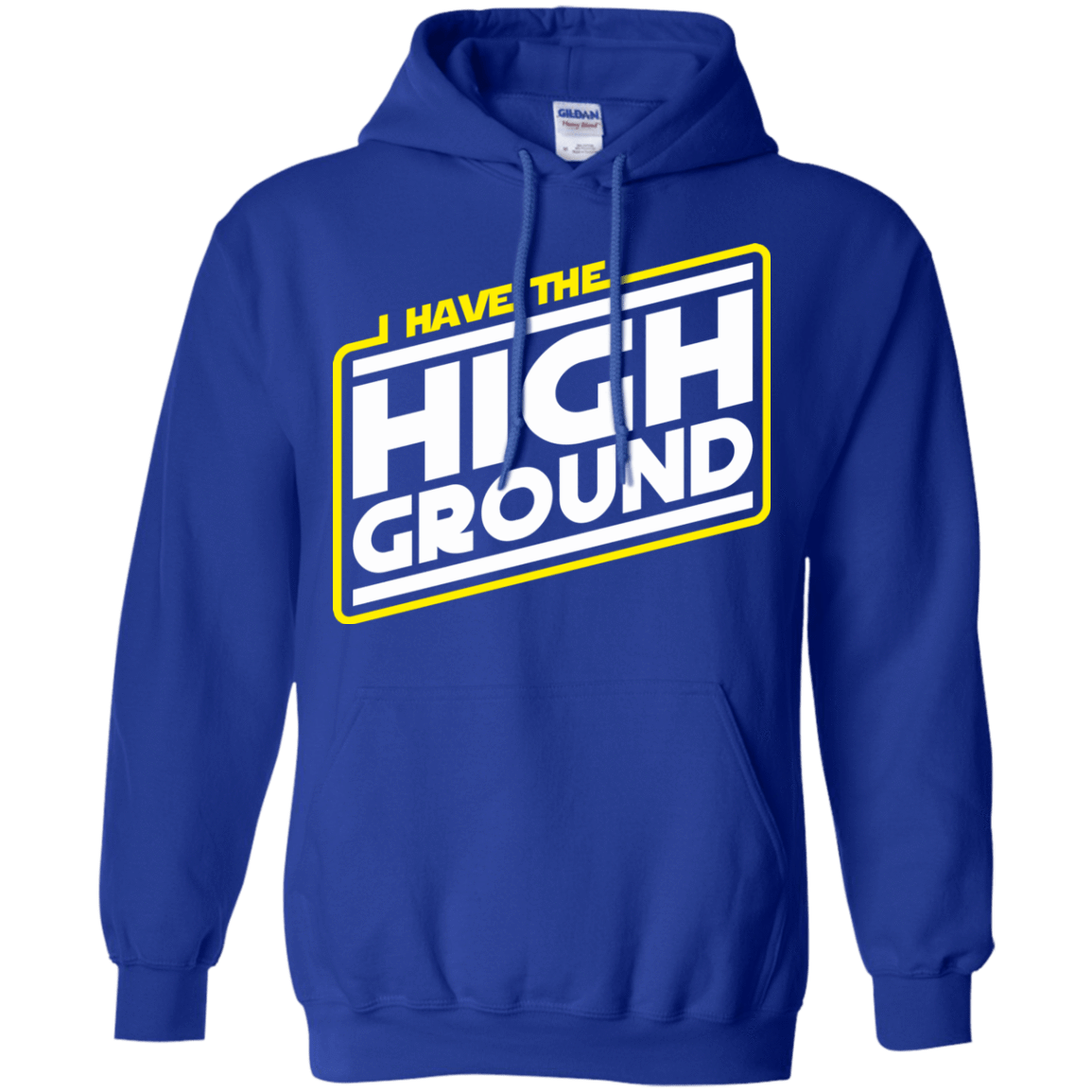 Sweatshirts Royal / S I Have the High Ground Pullover Hoodie