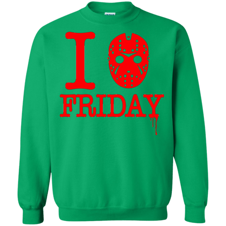 Sweatshirts Irish Green / Small I Love Friday Crewneck Sweatshirt
