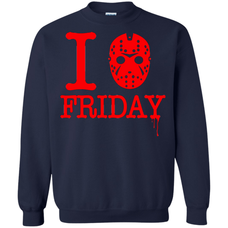 Sweatshirts Navy / Small I Love Friday Crewneck Sweatshirt