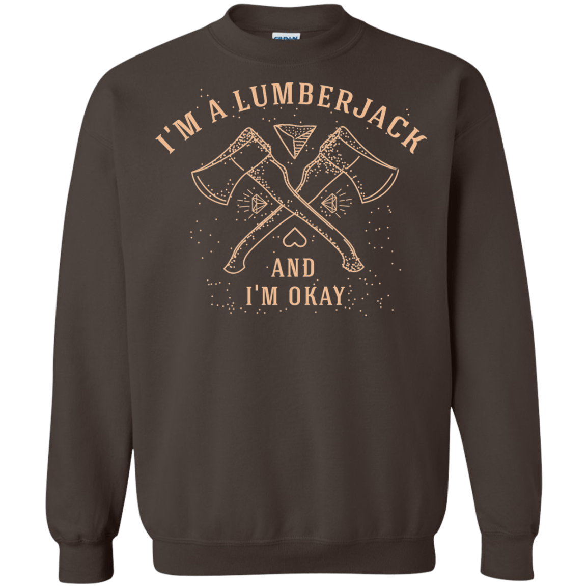 Sweatshirts Dark Chocolate / S I'm a Lumberjack Crewneck Sweatshirt