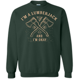 Sweatshirts Forest Green / S I'm a Lumberjack Crewneck Sweatshirt