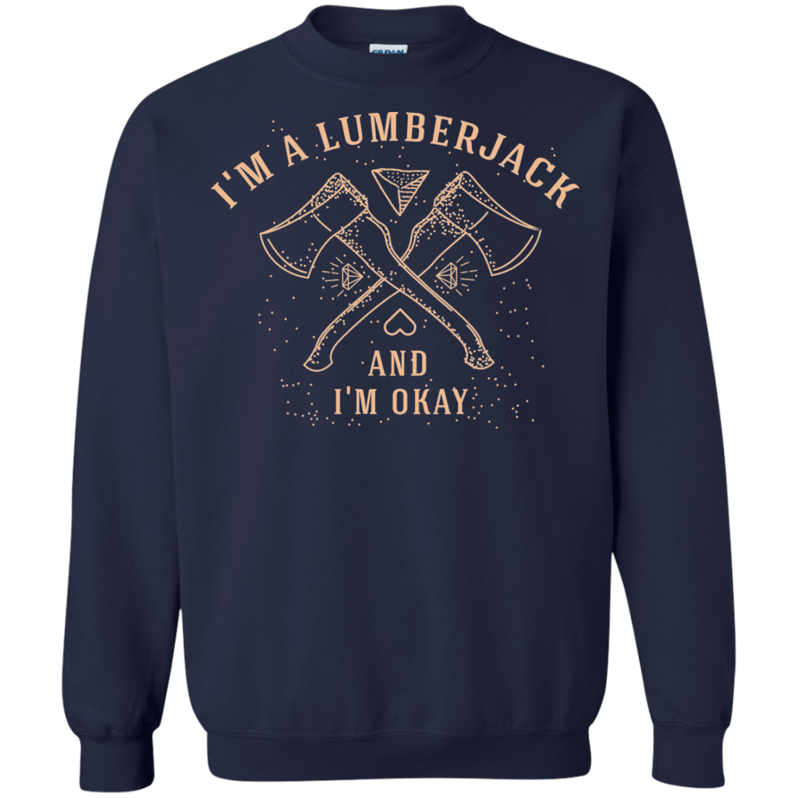 Sweatshirts Navy / S I'm a Lumberjack Crewneck Sweatshirt