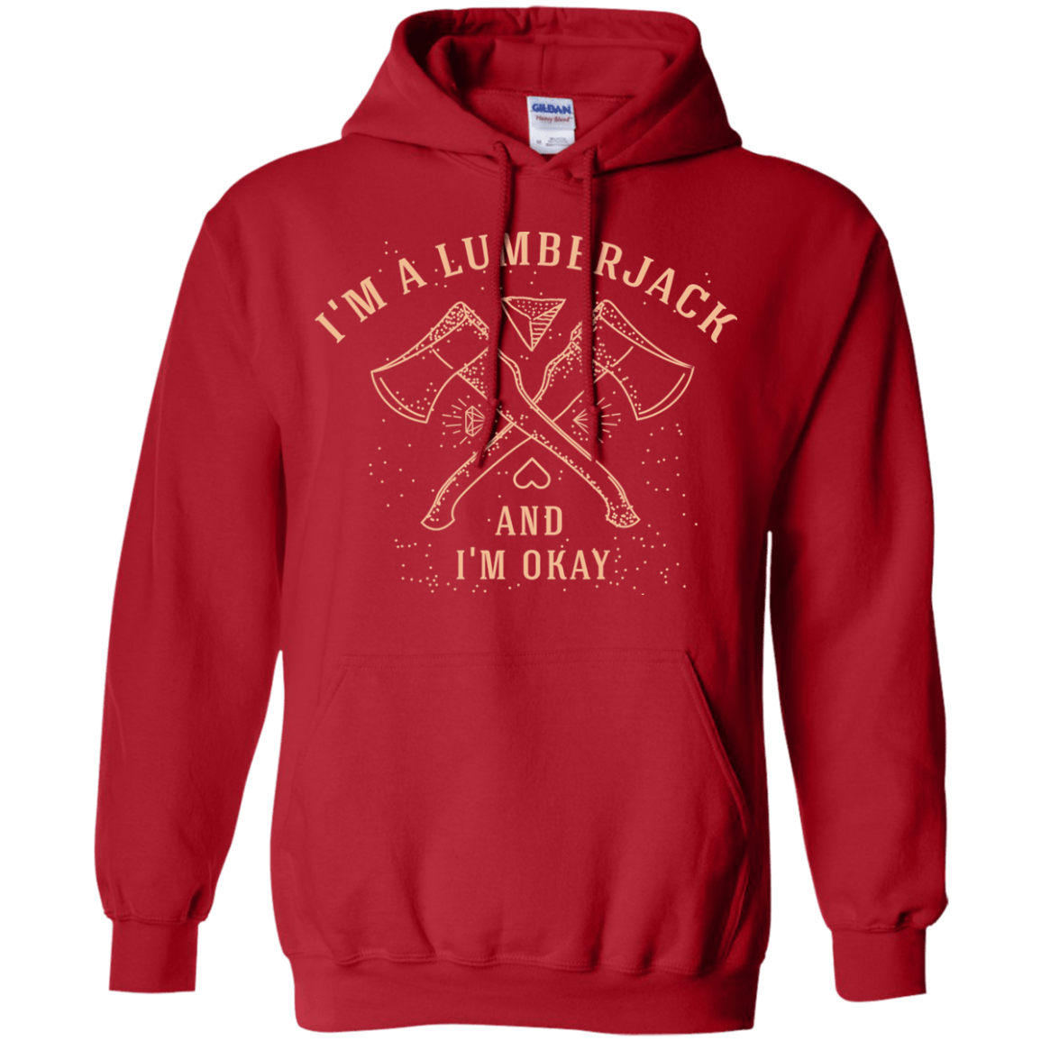 Sweatshirts Red / S I'm a Lumberjack Pullover Hoodie