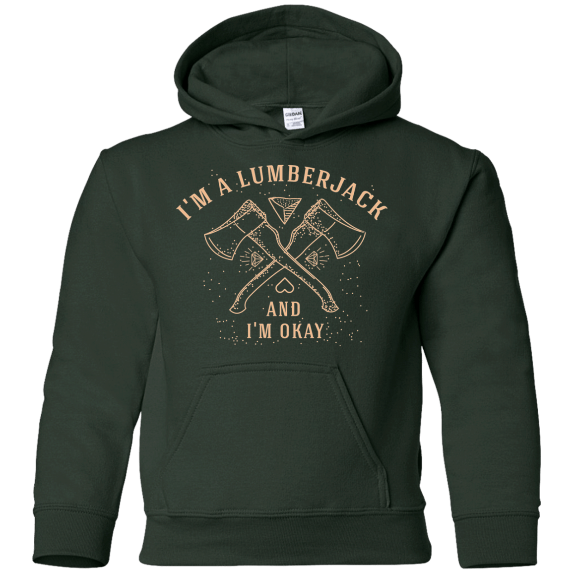 Sweatshirts Forest Green / YS I'm a Lumberjack Youth Hoodie