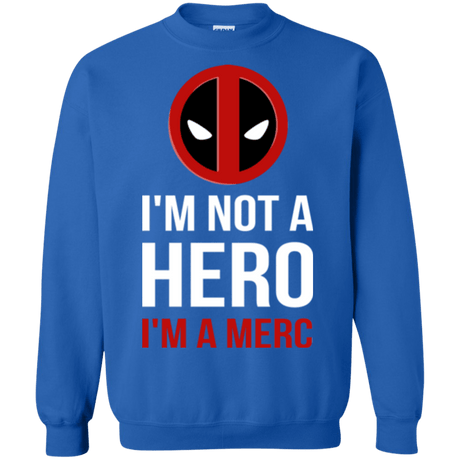 Sweatshirts Royal / Small I'm a merc Crewneck Sweatshirt