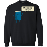 Sweatshirts Black / Small I'm Better Than The  Movie Crewneck Sweatshirt