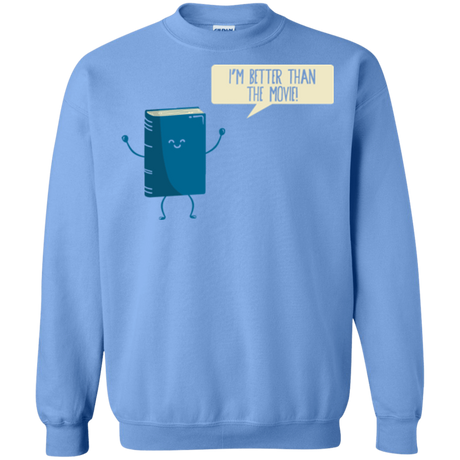 Sweatshirts Carolina Blue / Small I'm Better Than The  Movie Crewneck Sweatshirt