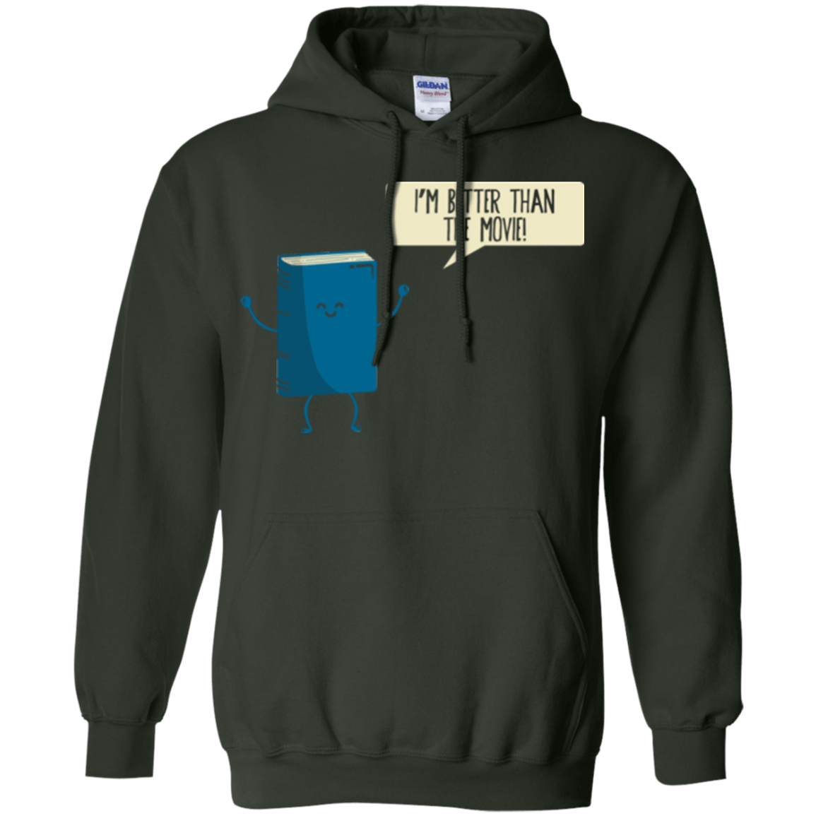 Sweatshirts Forest Green / Small I'm Better Than The  Movie Pullover Hoodie