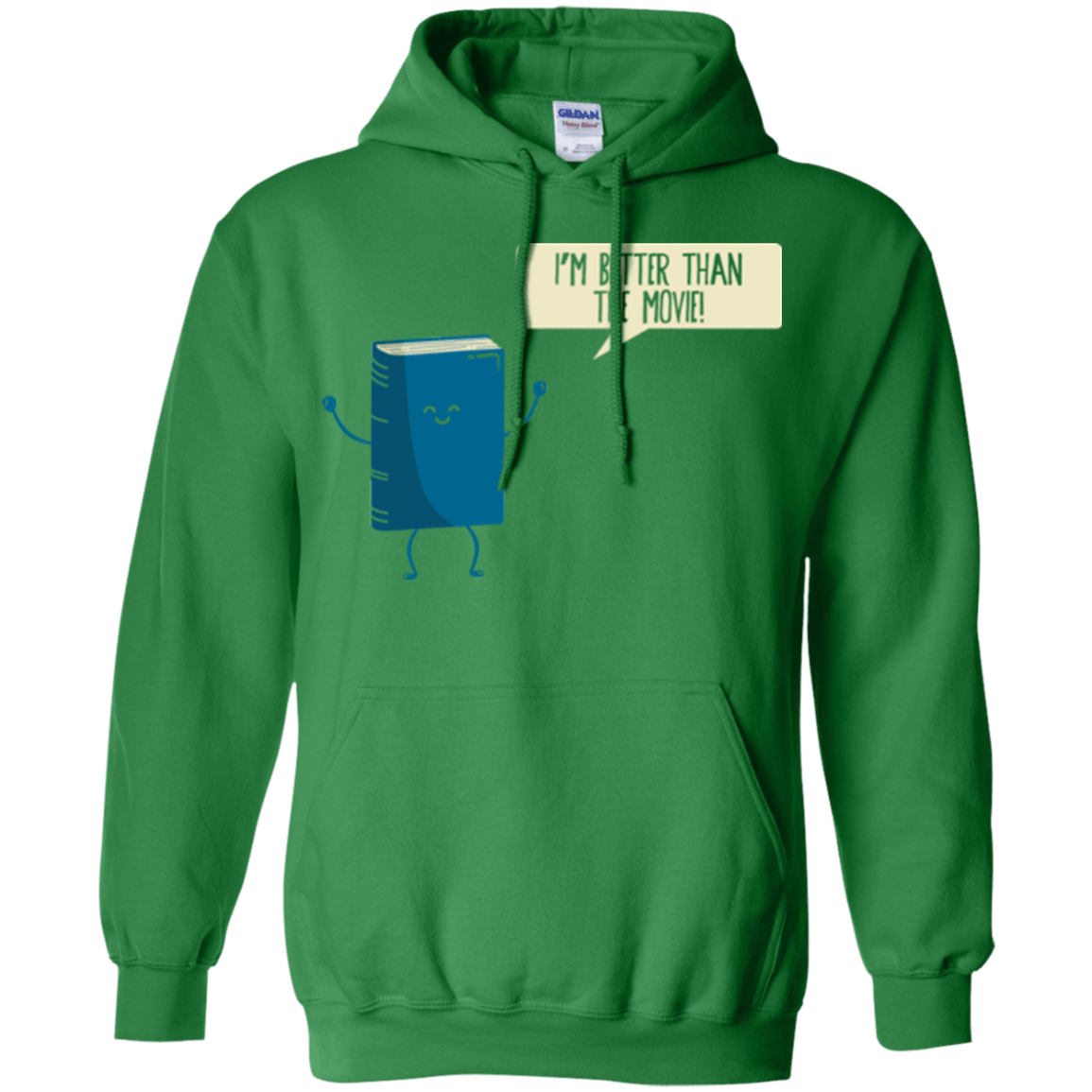 Sweatshirts Irish Green / Small I'm Better Than The  Movie Pullover Hoodie