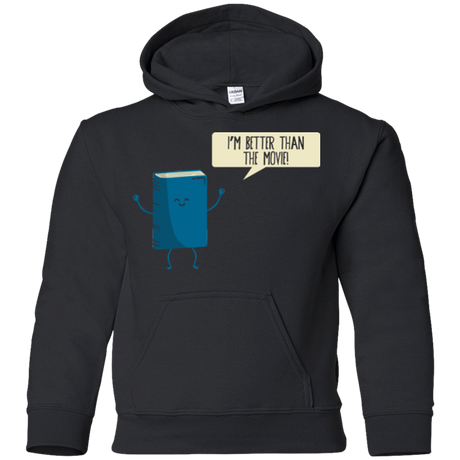 Sweatshirts Black / YS I'm Better Than The  Movie Youth Hoodie