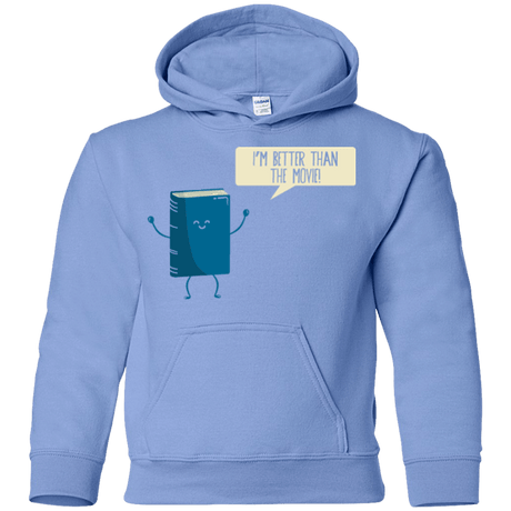 Sweatshirts Carolina Blue / YS I'm Better Than The  Movie Youth Hoodie