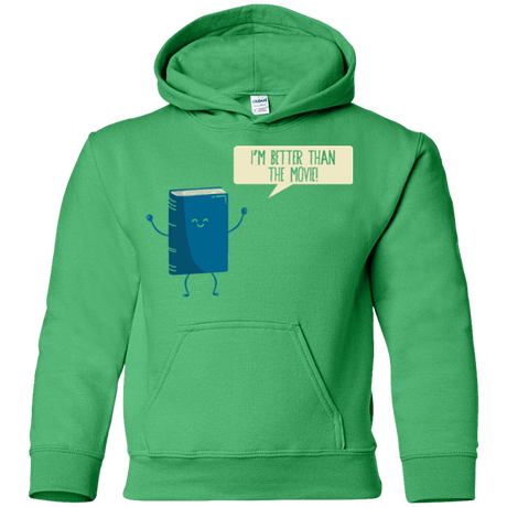 Sweatshirts Irish Green / YS I'm Better Than The  Movie Youth Hoodie