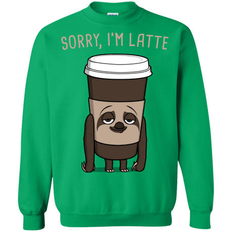 Sweatshirts Irish Green / S I'm Latte Crewneck Sweatshirt