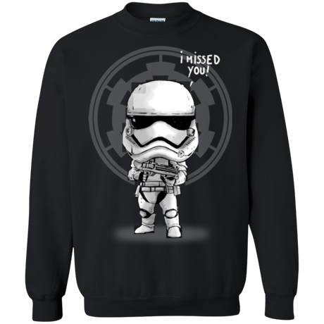 Sweatshirts Black / Small I missed you Crewneck Sweatshirt
