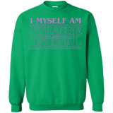 I Myself Am Strange And Unusual Crewneck Sweatshirt