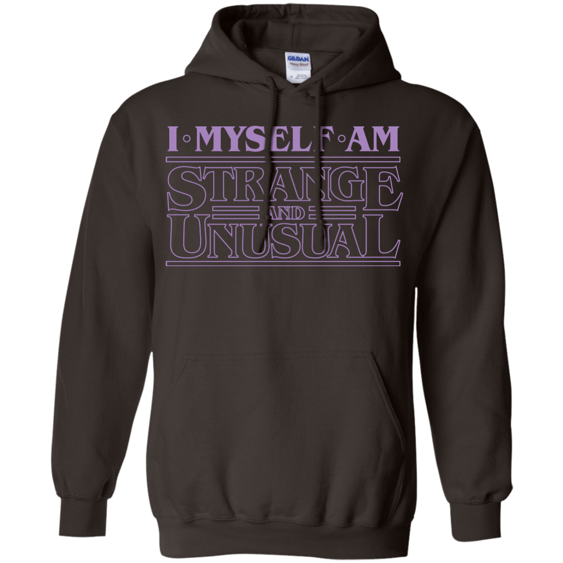 Sweatshirts Dark Chocolate / Small I Myself Am Strange And Unusual Pullover Hoodie