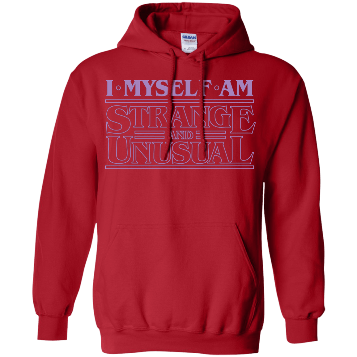 Sweatshirts Red / Small I Myself Am Strange And Unusual Pullover Hoodie