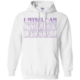 Sweatshirts White / Small I Myself Am Strange And Unusual Pullover Hoodie