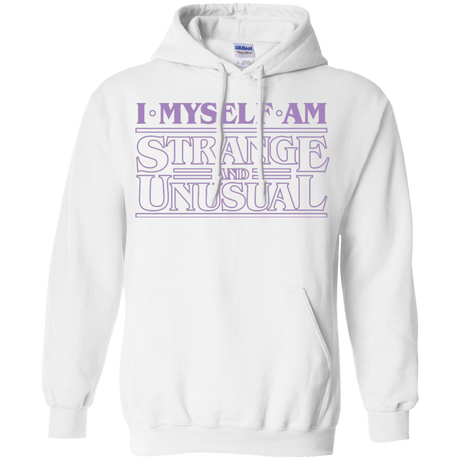 Sweatshirts White / Small I Myself Am Strange And Unusual Pullover Hoodie