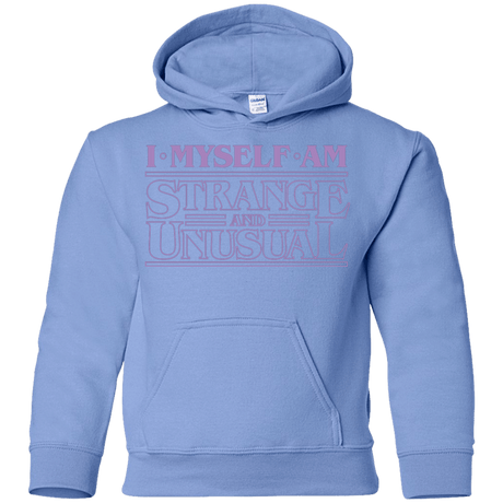 Sweatshirts Carolina Blue / YS I Myself Am Strange And Unusual Youth Hoodie