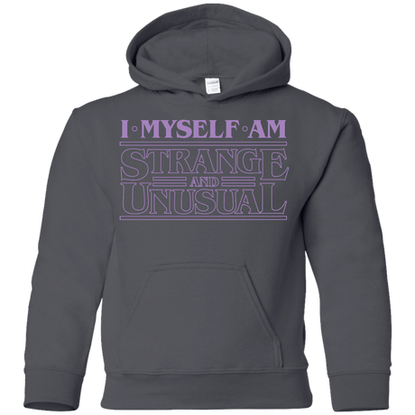 Sweatshirts Charcoal / YS I Myself Am Strange And Unusual Youth Hoodie