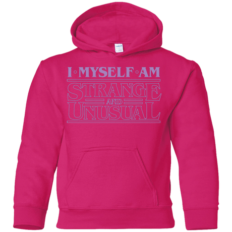 Sweatshirts Heliconia / YS I Myself Am Strange And Unusual Youth Hoodie