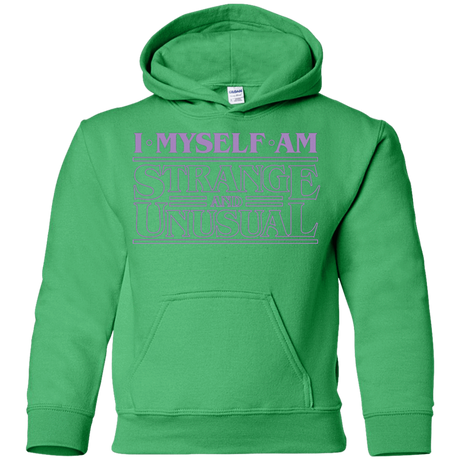 Sweatshirts Irish Green / YS I Myself Am Strange And Unusual Youth Hoodie