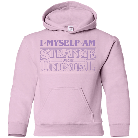 Sweatshirts Light Pink / YS I Myself Am Strange And Unusual Youth Hoodie