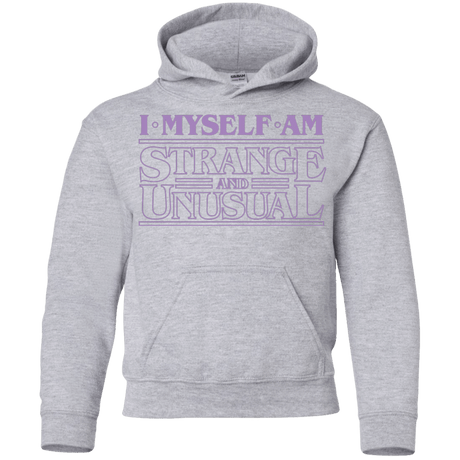 Sweatshirts Sport Grey / YS I Myself Am Strange And Unusual Youth Hoodie