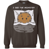 Sweatshirts Dark Chocolate / Small I see the monster Crewneck Sweatshirt