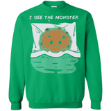 Sweatshirts Irish Green / Small I see the monster Crewneck Sweatshirt