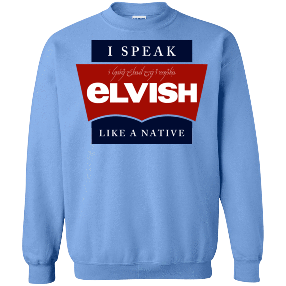 Sweatshirts Carolina Blue / Small I speak elvish Crewneck Sweatshirt