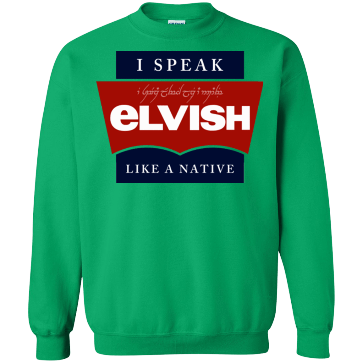 Sweatshirts Irish Green / Small I speak elvish Crewneck Sweatshirt