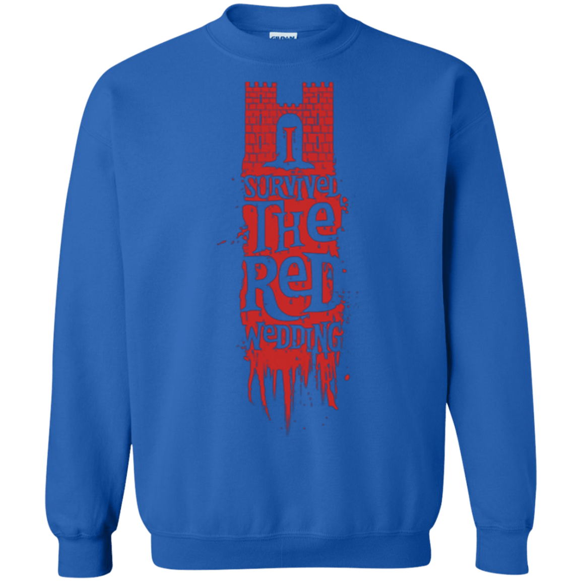 Sweatshirts Royal / Small I Survived the Red Wedding Crewneck Sweatshirt