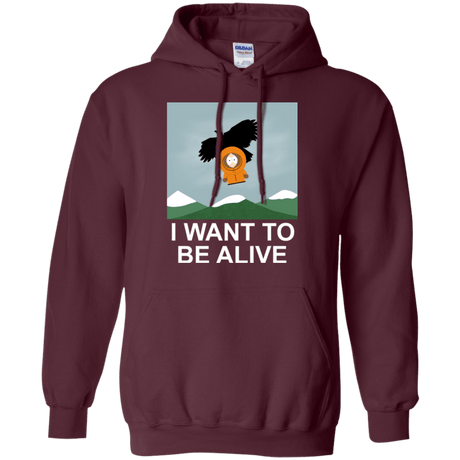 Sweatshirts Maroon / S I Want to be Alive Pullover Hoodie
