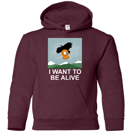 Sweatshirts Maroon / YS I Want to be Alive Youth Hoodie