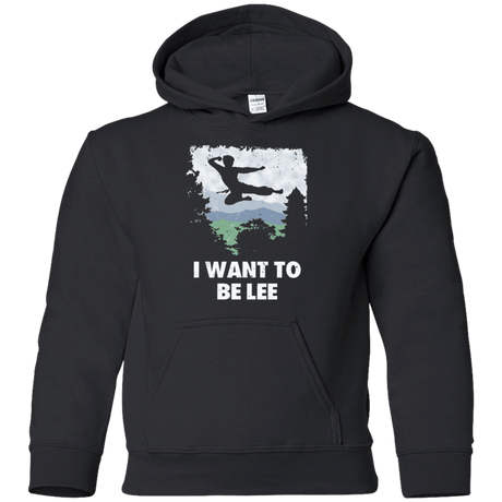 Sweatshirts Black / YS I Want To Be Lee Youth Hoodie