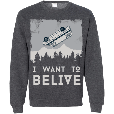 I Want to Believe Crewneck Sweatshirt