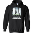 Sweatshirts Black / Small I WANT TO BREAK FREE Pullover Hoodie