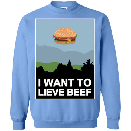 Sweatshirts Carolina Blue / Small I want to lieve beef Crewneck Sweatshirt