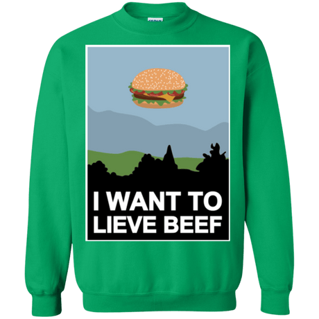 Sweatshirts Irish Green / Small I want to lieve beef Crewneck Sweatshirt