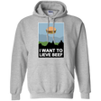 Sweatshirts Sport Grey / Small I want to lieve beef Pullover Hoodie