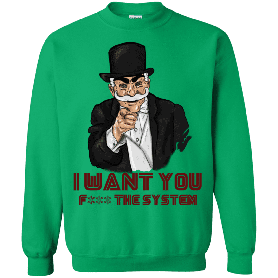 Sweatshirts Irish Green / S i want you f3ck the system Crewneck Sweatshirt