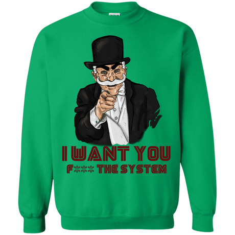 Sweatshirts Irish Green / S i want you f3ck the system Crewneck Sweatshirt